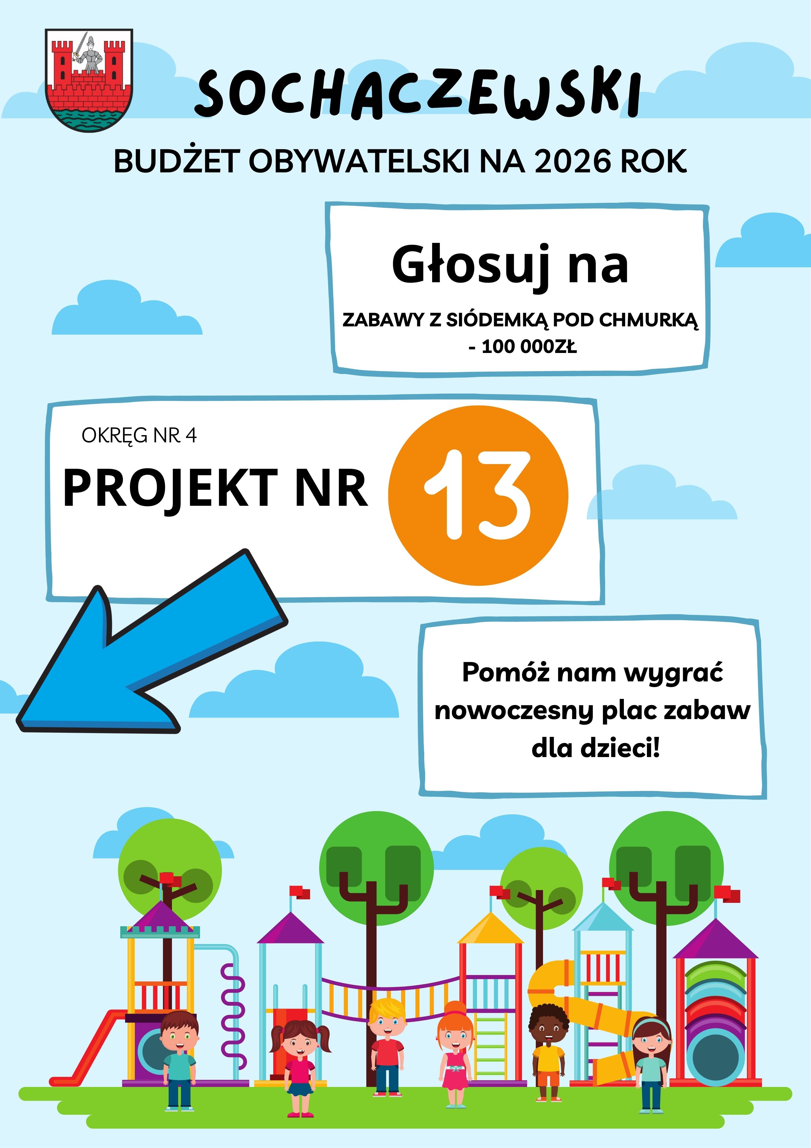 Kolorowy plakat promujący głosowanie w&nbsp;Sochaczewski Budżecie Obywatelskim na&nbsp;projekt nr 13 w&nbsp;rejonie nr 4.