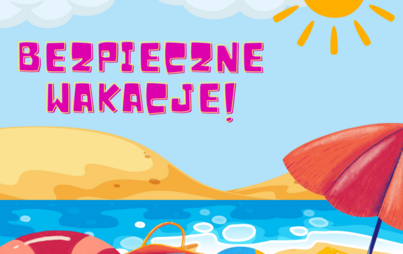 Zdjęcie do Bezpieczne wakacje