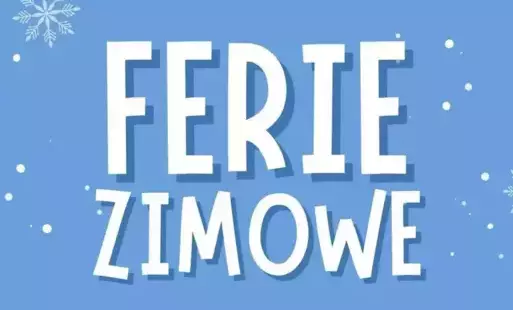 Zdjęcie do Harmonogram zajęć feryjnych